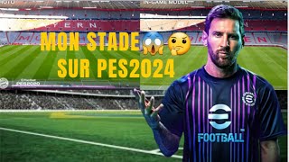 🔴UrgenceMON STADE🤗🤗Sur efootball 2024 EST très BELLE🤩😋 [upl. by Nairot265]