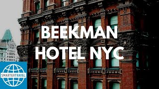 The Beekman Hotel in NYC  SmarterTravel [upl. by Cleon]