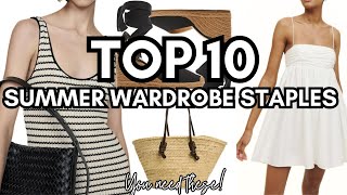 SUMMER WARDROBE 2024  10 CHIC pieces you NEED in your closet NOW [upl. by Iturk300]