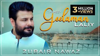 Pa Sakhta Key Dey Preghodam  A Gulalai Akhirey Had Dey  Zubair Nawaz  Tapaizey  Geelaman Laley [upl. by Eivi]