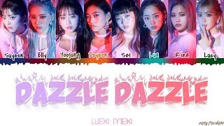 WEKI MEKI  DAZZLE DAZZLE Lyrics Color CodedHanRomEng [upl. by Namie]