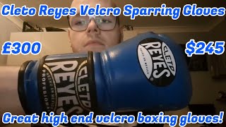 Cleto Reyes Velcro Sparring Gloves Review [upl. by Togram]