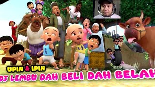 Dj lembu dah beli dah belah versi UPIN IPIN [upl. by Rice287]