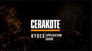 Cerakote  KYDEX Application Guide [upl. by Kokoruda]