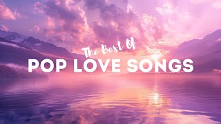 The Best Of Pop Love Songs Volume 1 247 Live Radio  Emotional amp Romantic Ballads [upl. by Valdes]