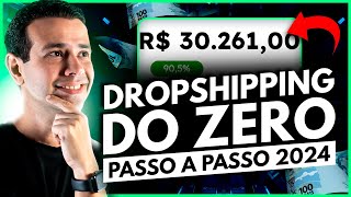 PASSO A PASSO PARA COMEÇAR NO DROPSHIPPING DO ZERO EM 2024 [upl. by Bascio625]