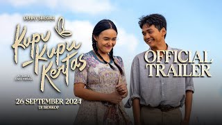 KupuKupu Kertas  Official New Trailer  26 September 2024 [upl. by Lynsey]