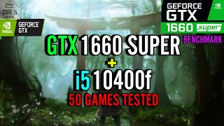 GTX 1660 Super  i5 10400f Test in 50 Games [upl. by Akere]