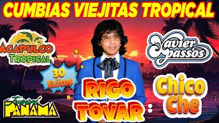 Rigo Tovar Acapulco Tropical Xavier Passos  Chico Che Fito Olivares💥 Cumbias Viejitas Clasicas [upl. by Clary529]