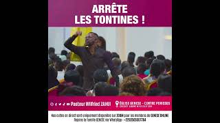 ARRÊTE LES TONTINES  PASTEUR WILFRIED ZAHUI [upl. by Marino953]