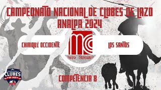 🏇CHIRIQUÍ OCCIDENTE🆚LOS SANTOS  CAMPEONATO NACIONAL DE CLUBES DE LAZO ANALPA 2024 DOLEGA CHIRIQUÍ [upl. by Dirraj471]