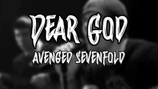 Avenged Sevenfold  Dear God Lyrics Video [upl. by Ahsait]