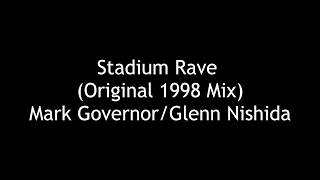 Mark Governor  Stadium Rave Original 1998 MixHighest Quality [upl. by Charley284]