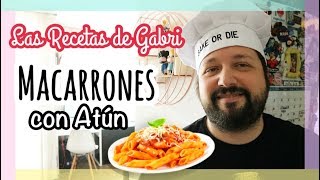 MACARRONES CON ATÚN  Las recetas de Gabri [upl. by Willing]