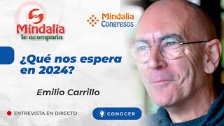 ¿Qué nos espera en 2024 Entrevista a Emilio Carrillo [upl. by Weasner782]