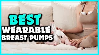 ▶️Top 5 Best Wearable Breast Pumps in 2024 [upl. by Gareth254]