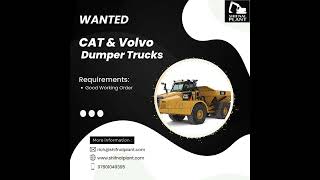 WANTED  CAT amp Volvo Dumper Trucks [upl. by Gildus]