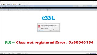 Calss not registered error in essl  Unhandled Exception Error x64 Bit Error Code 0x80040154 solved [upl. by Nyluqcaj]