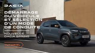 Nouvelle Dacia Spring 2023  Comment démarrer le véhicule et sélectionner un mode de conduite [upl. by Arihsat]