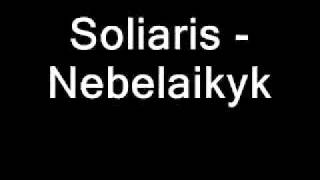 Soliaris  Nebelaikyk [upl. by Palgrave]