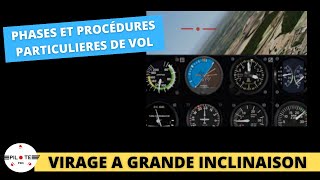 Phases et procédures particulières de vol 19 Virage a grande inclinaison [upl. by Ardnahc]