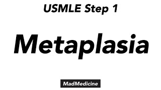 Metaplasia  Basics of Medicine USMLE Step 1 [upl. by Dnaltroc]