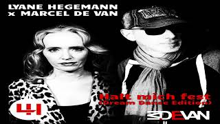 Lyane Hegemann amp Marcel De Van  Halt Mich Fest Extended Version 2024 [upl. by Dixie]