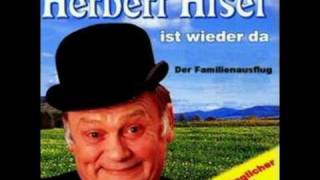 Herbert Hisel  Der Familienausflug Teil2 [upl. by Manfred606]