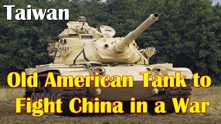 The Old American Tank Taiwan Is Modernizing to Fight China in a War [upl. by Nnaytsirk]