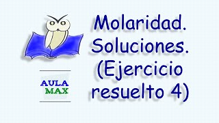 Molaridad Ejercicio Resuelto No 4 [upl. by Etnaed]