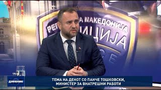 Тема на денот со Панче Тошковски министер за внатрешни работи [upl. by Bever918]