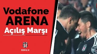 VODAFONE ARENA  AÇILIŞ MARŞI YENİ [upl. by Atoiyanap]