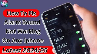 How To Fix Alarm Sound Not Working On Any Iphone After Ios 18 Update [upl. by Tjon]