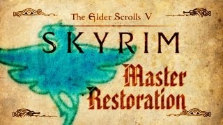 Skyrim  Master Restoration Guide [upl. by Livi]