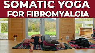 Somatic Yoga For Fibromyalgia [upl. by Murial879]