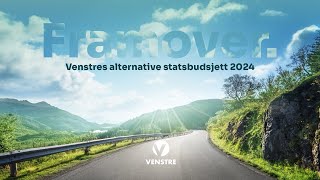 Venstres alternative statsbudsjett for 2024 [upl. by Tallbot]