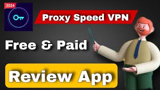 VPN Proxy Speed Super VPN Review  How to use VPN proxy speed super VPN  Free VPN 2024 [upl. by Sedlik]