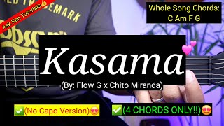 Kasama  Flow G x Chito Miranda Guitar Tutorial  4 Chords Only [upl. by Wheeler]