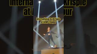 International Dj Krispie at Oriana 2024 at AIIMS Raipur 🎻 djremix djsong internationaldj dance [upl. by Kearney]