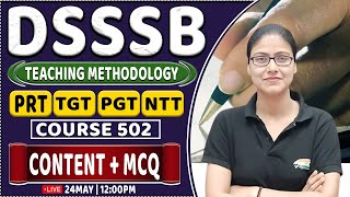 DSSSB 2024  Teaching Methodology  Practice Set 5 Course 502 DSSSB Methodology By Gargi Maam [upl. by Berkin]