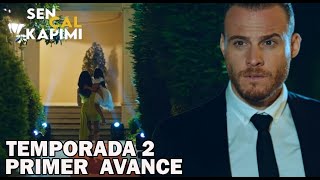 Sen Çal Kapımı Capitulo 40 SEGUNDA TEMPORADA Avance 1 en ESPAÑOL [upl. by Sima]