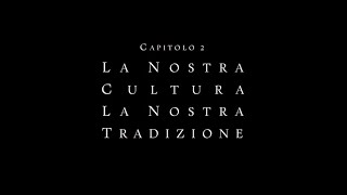 RADICATI NEL FUTURO  Capitolo 2 LA NOSTRA CULTURA LA NOSTRA TRADIZIONE [upl. by Euqinehs]