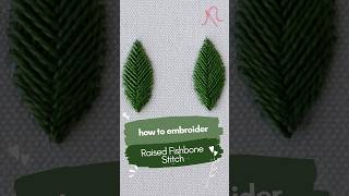 Quick Guide to Raised Fishbone Stitch  Embroidery Tutorial [upl. by Naharba615]