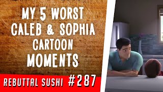 My 5 worst Caleb amp Sophia cartoon moments [upl. by Atsed202]