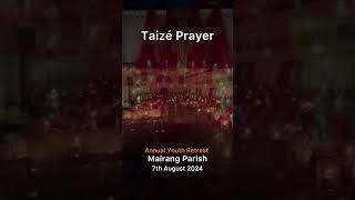 YouTube Short  Throwback ll Taizé Prayer Mairang [upl. by Dionne903]