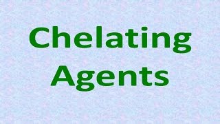 Chelating agents [upl. by Emmeram]