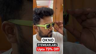 OKNO EYEWEARLABS SUNGLASSES Upto 73 Off  Best Affordable Sunglasses [upl. by Iolenta]