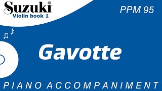 Suzuki Violin Book 1  Gavotte  Piano Accompaniment  PPM  95 [upl. by Geoffrey]