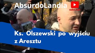 Ksiądz Olszewski Rozpłakał się po wyjściu z Aresztu [upl. by Willey]