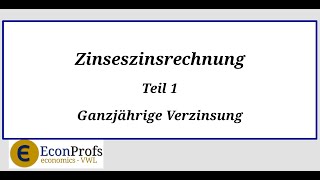 Lehrfilm Zinseszinsrechnung ganzjährig [upl. by Eelime]